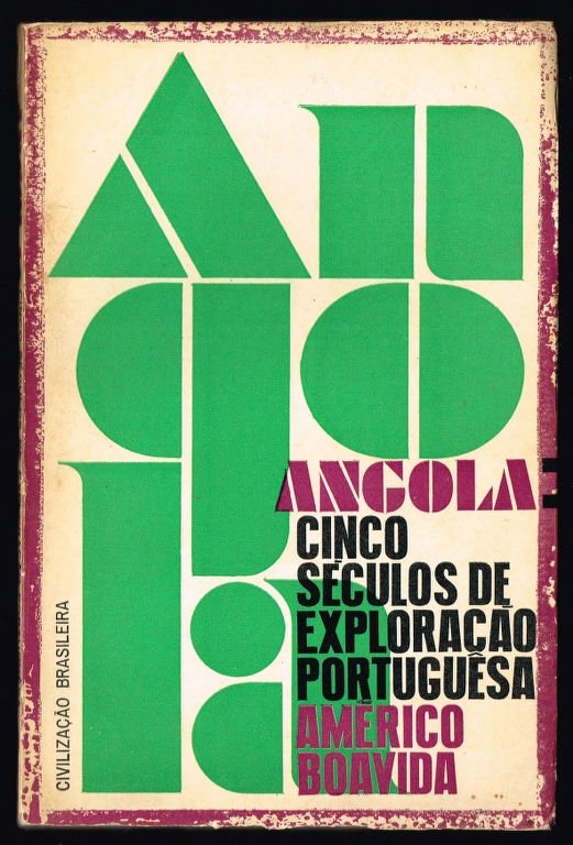 ANGOLA cinco séculos de exploração portuguesa